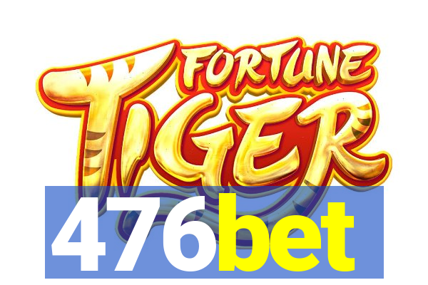 476bet