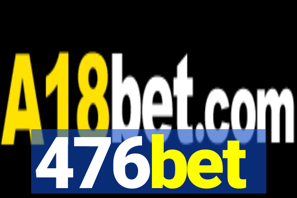 476bet