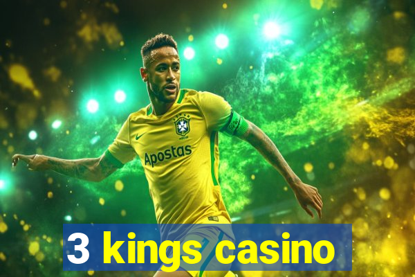 3 kings casino