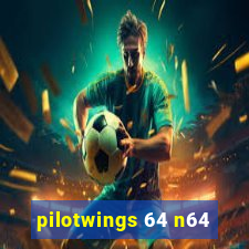 pilotwings 64 n64