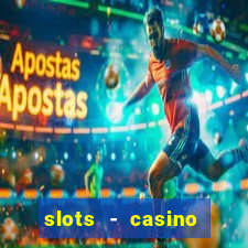 slots - casino slot machines