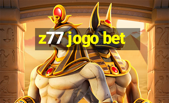 z77 jogo bet