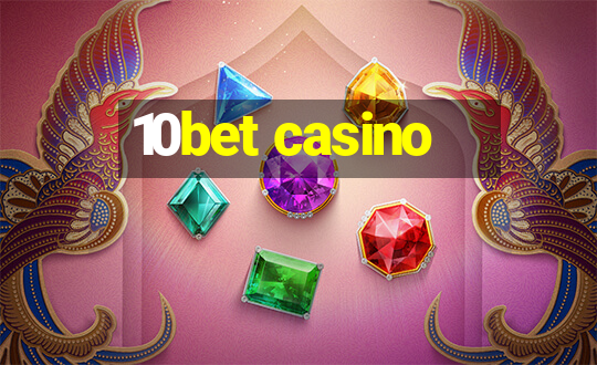 10bet casino