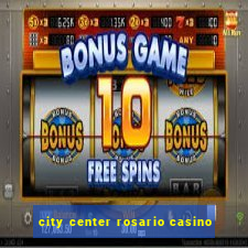 city center rosario casino