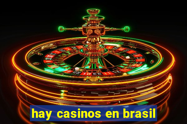 hay casinos en brasil