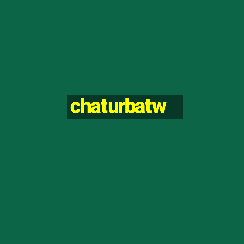 chaturbatw