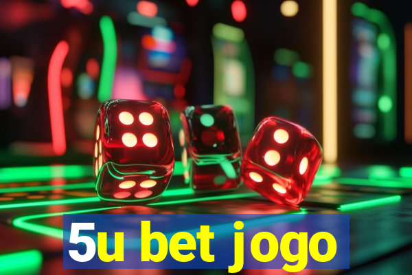 5u bet jogo