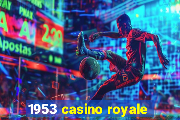 1953 casino royale