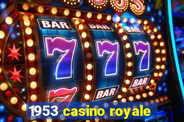 1953 casino royale