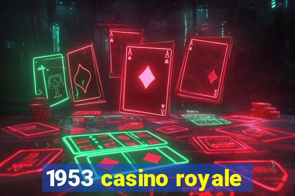 1953 casino royale