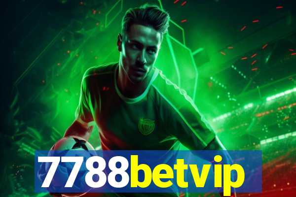 7788betvip