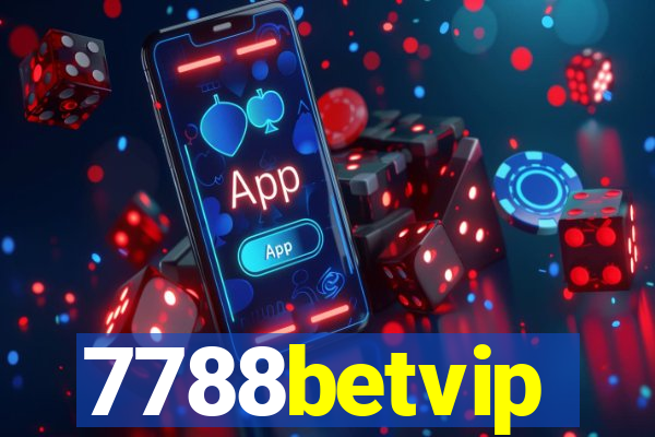 7788betvip