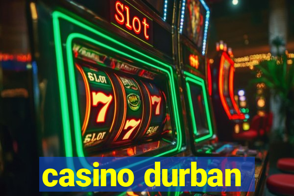 casino durban