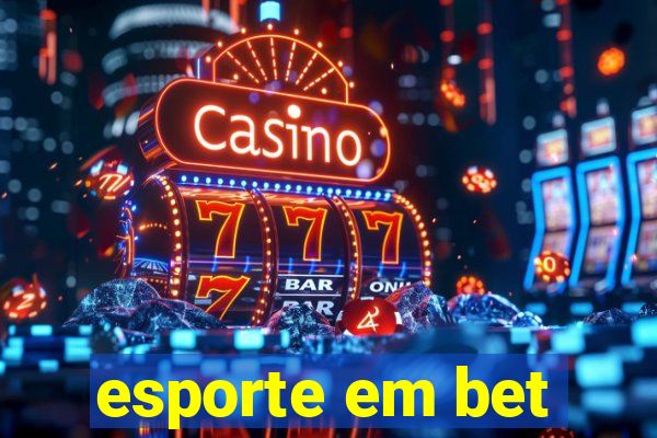 esporte em bet