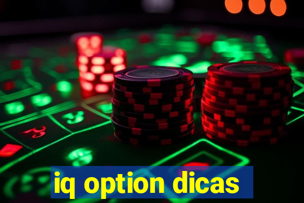 iq option dicas