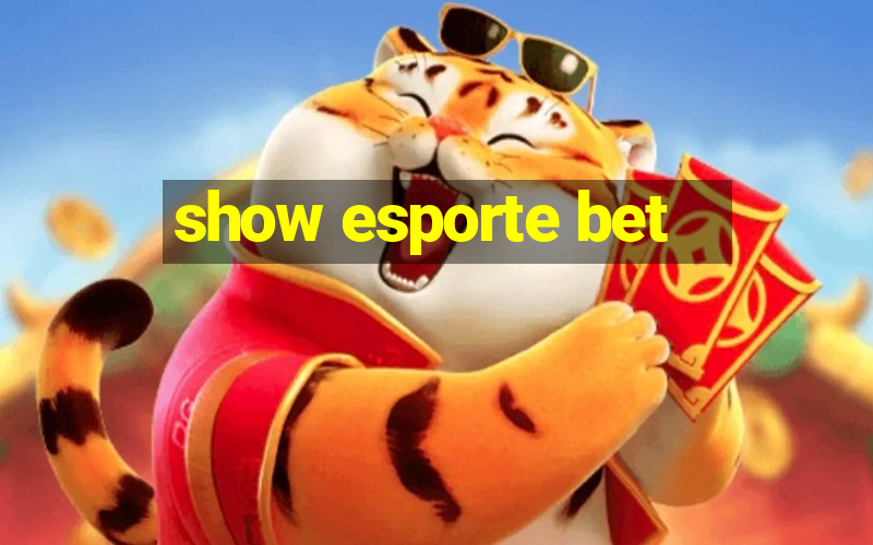 show esporte bet