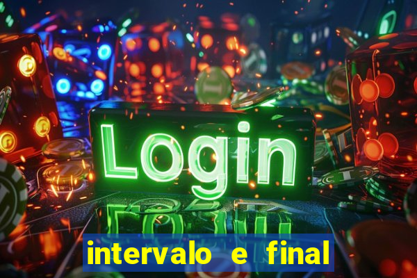 intervalo e final do jogo como funciona