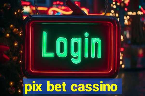 pix bet cassino