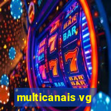 multicanais vg