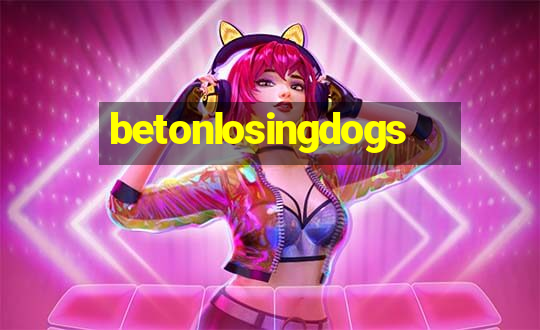 betonlosingdogs