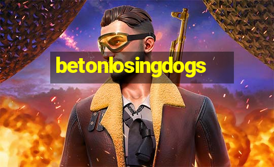 betonlosingdogs