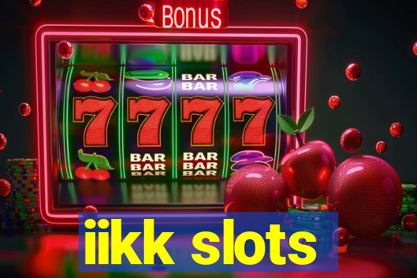 iikk slots