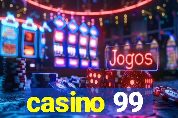 casino 99