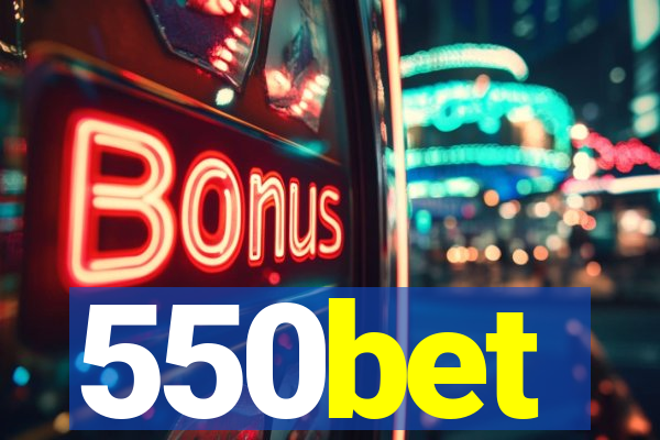 550bet