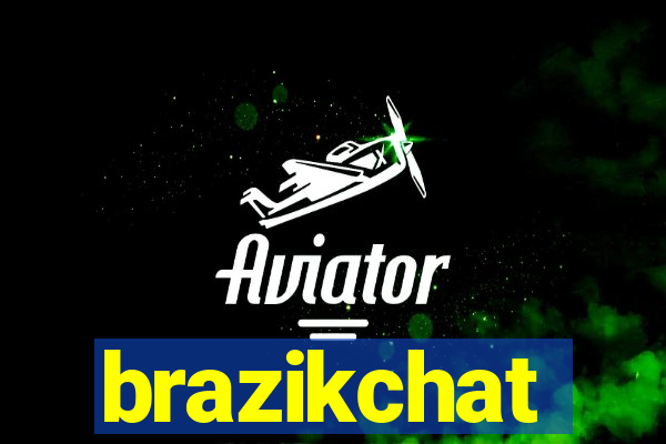 brazikchat