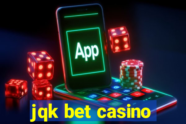 jqk bet casino