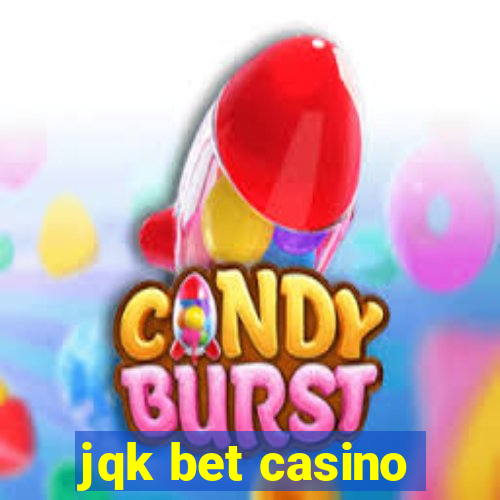 jqk bet casino