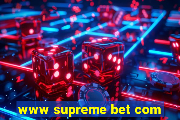 www supreme bet com