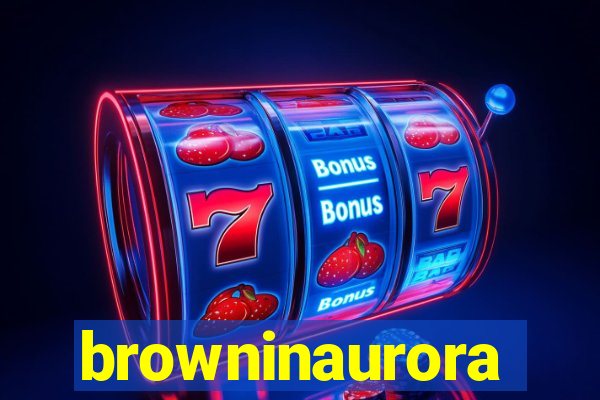 browninaurora