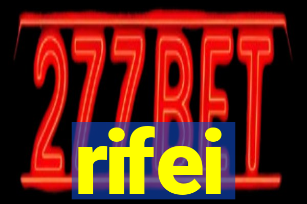 rifei