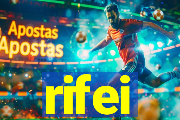 rifei