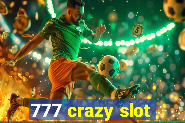 777 crazy slot