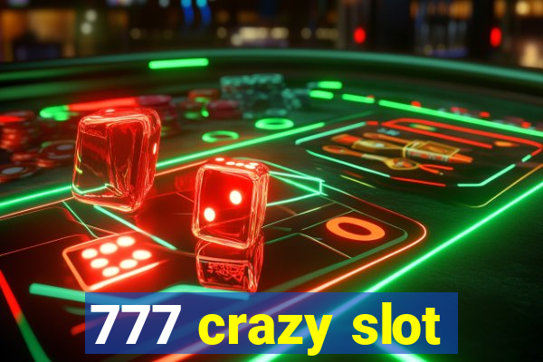 777 crazy slot