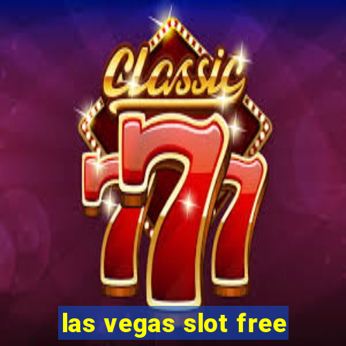 las vegas slot free