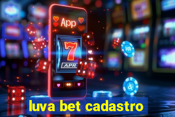 luva bet cadastro