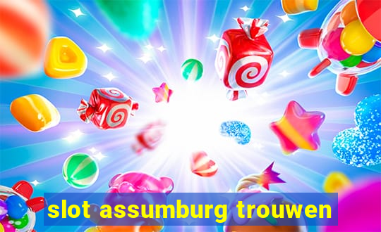 slot assumburg trouwen