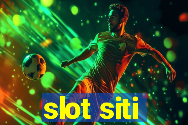 slot siti