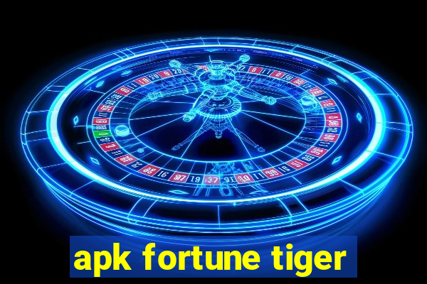 apk fortune tiger