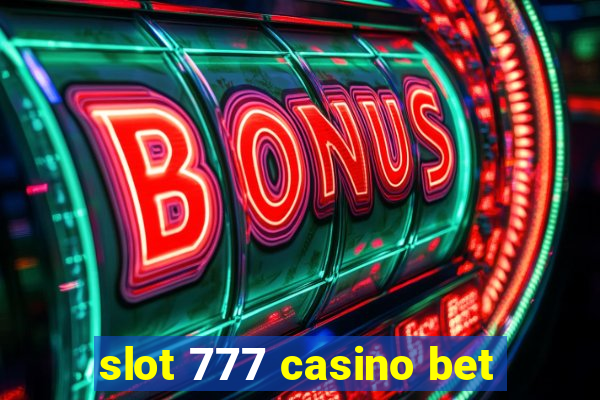 slot 777 casino bet