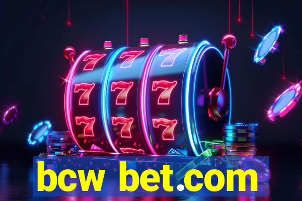 bcw bet.com