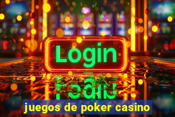 juegos de poker casino