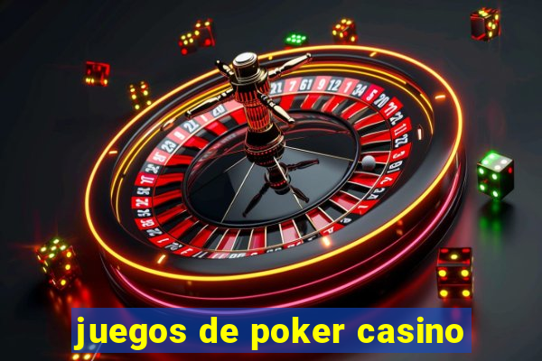 juegos de poker casino