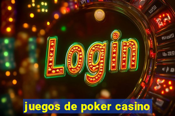 juegos de poker casino