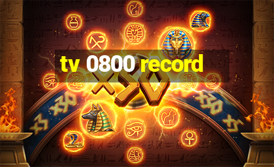 tv 0800 record