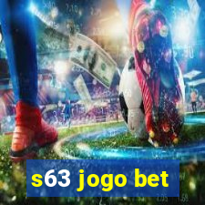 s63 jogo bet