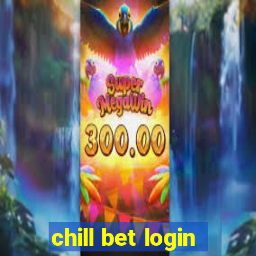 chill bet login